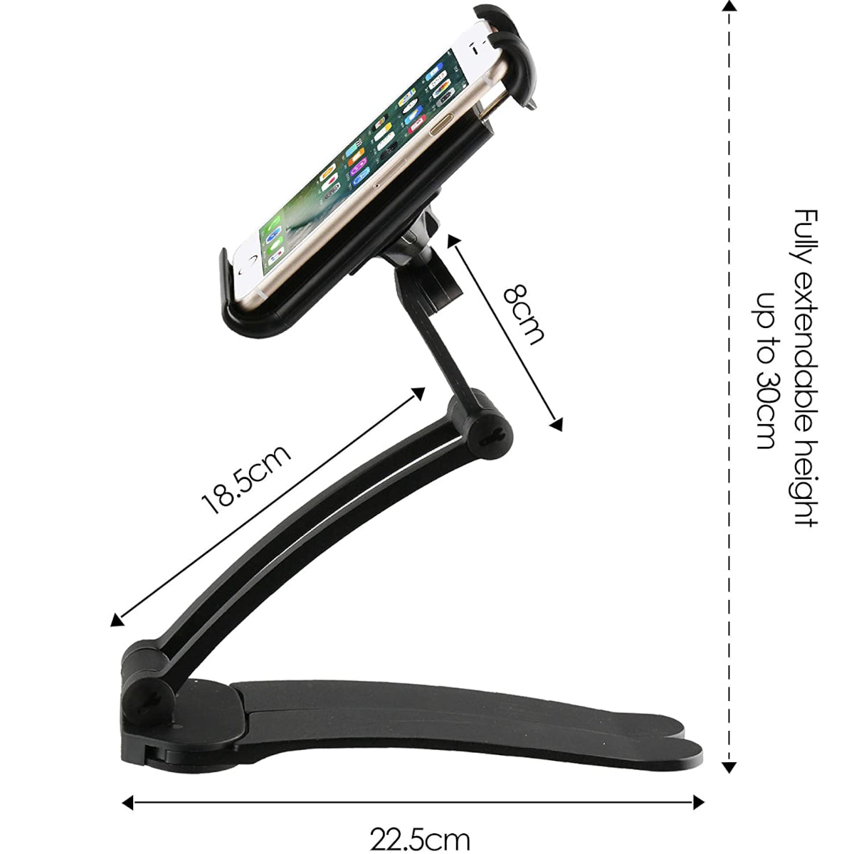 A Tablet or Smartphone holder shown from the side holding an iPhone. The dimensions of the stand are annotated on the image.  The top arm is 8cm long, the bottom arm is 18.5cm long. the foldable feet are 22.5cm long.  A two way arrow runs the height of the image with the words "Fully extendable height up to 30cm" next to it